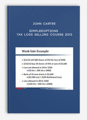 John Carter – SimplerOptions – Tax Loss Selling Course 2013