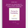 John Daly – Pricing for Profitability Activity-Based Pricing for Competitive Advantage