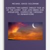 Michael David Golzmane - Clearing the Karmic Impact for us of the Worst Past-Life Deeds our Ancestors Committed through 53 Generations