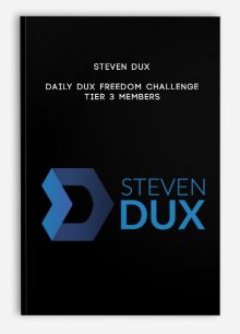 Steven Dux – Daily Dux Freedom Challenge Tier 3 Members