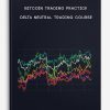 Bitcoin Trading Practice – Delta Neutral Trading Course