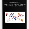 Federico Sellitti – Forex Trading Strategy Complete ALM System + Live Examples