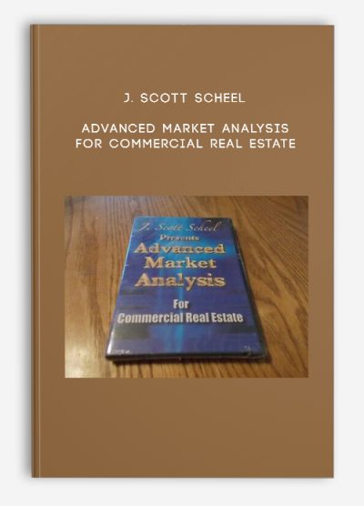 J. Scott Scheel – Advanced Market Analysis for Commercial Real Estate
