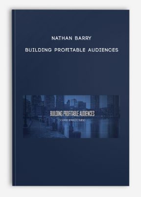 Nathan Barry – Building Profitable Audiences