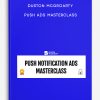 Duston Mcgroarty – Push Ads Masterclass