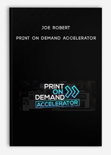 Joe Robert – Print On Demand Accelerator