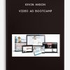 Kevin Anson – Video Ad Bootcamp