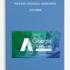 Master Google AdWords Course