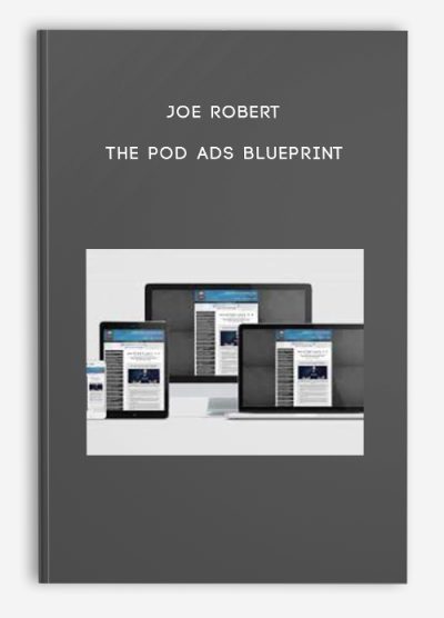 Joe Robert – The POD Ads Blueprint
