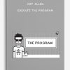 Jeff Allen - Execute the program