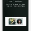 John La Tourrette - Secrets of Pure Hakalau Prime & Time Distortion