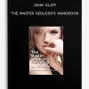 John Cliff - The Master Seducer's Handbook