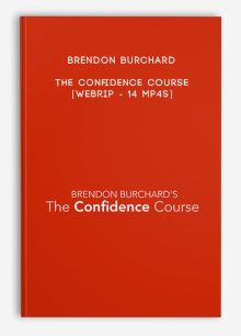 Brendon Burchard - The Confidence Course