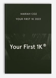 Mariah Coz - Your First 1K 2022