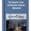The Dynamic Trend Confirmation Indicator – Alphashark