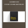 Alexunder Hess – Efficient Designer Masterclass