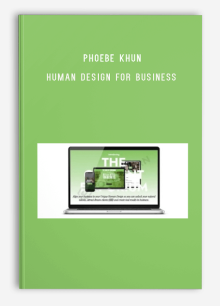 Phoebe Khun – Human Design For Business