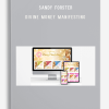Sandy Forster – Divine Money Manifesting