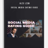 Alex Leon – Social Media Dating Guide