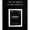 Chris Lazy Marketer – The Conduit Method v2.0
