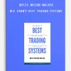 Myles Wilson-Walker – W.D. Gann’s Best Trading Systems