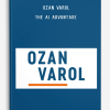 Ozan Varol - The AI Advantage