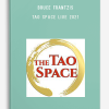 Bruce Frantzis – Tao Space Live 2021