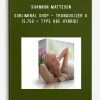 Shannon Matteson – Subliminal Shop – Tranquilizer A (5.75g – Type ABC Hybrid)