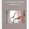 Applied Movement Neurology – Fundamentals Pro