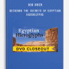 Bob Brier – Decoding the Secrets of Egyptian Hieroglyphs