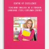 Centre of Excellence – Teaching English as a Foreign Language (TEFL) Diploma Course