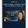 Daisy Lee – Advanced Qigong to Release Stress for a Balanced & Joyful Life