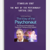 Stanislav Grof – The Way of the Psychonaut Virtual 2022