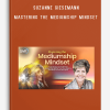 Suzanne Giesemann – The Shift Network – Mastering The Mediumship Mindset