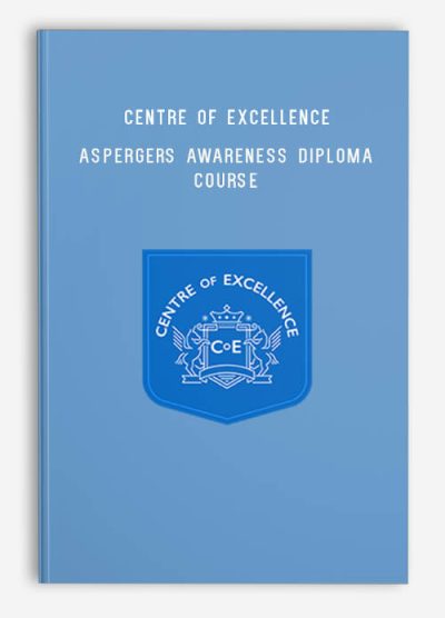 Centre of Excellence – Aspergers Awareness Diploma Course