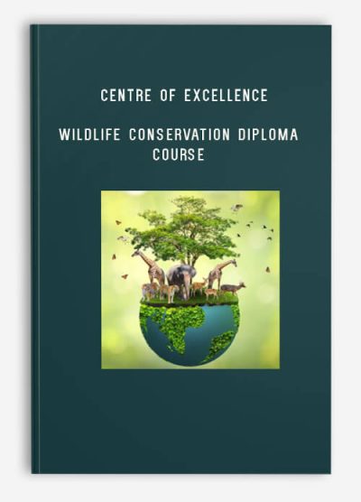 Centre of Excellence – Wildlife Conservation Diploma Course