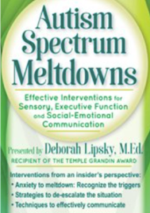 Deborah Lipsky – PESI – Autism Spectrum Meltdowns Effective Interventions for Sensory & Executive Function and Social-Emotional Communication