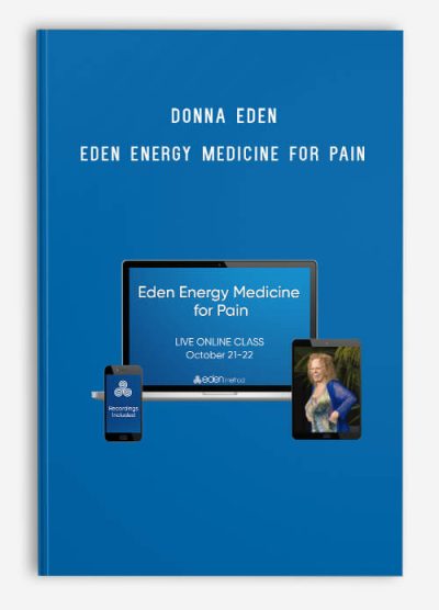 Donna Eden – Eden Energy Medicine for Pain