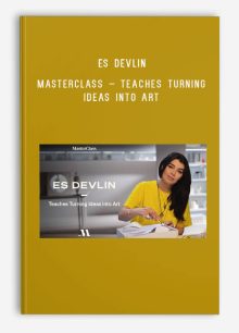 Es Devlin – MasterClass – Teaches Turning Ideas Into Art