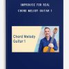 Improvise for Real – Chord Melody Guitar 1