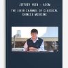 Jeffrey Yuen – ACCM – The Liver Channel of Classical Chinese Medicine