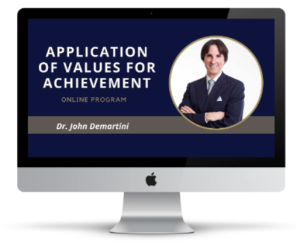 John Demartini – Application of Values for Achievement