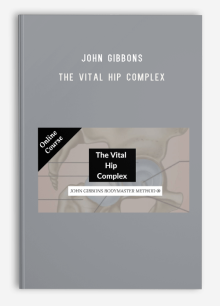 John Gibbons – The Vital Hip Complex
