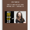 Ken Tamplin – How To Sing Better Than Anyone Else – Version 3.0