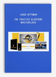 Laido Dittmar – The Practice Blueprint Masterclass