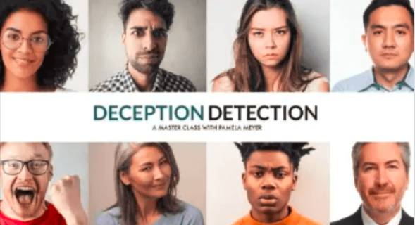 Pamela Meyer – Deception Detection Interviewing and Getting to the Truth
