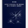 Peter Levine & Pat Ogden & Bessel van Der Kolk – NICABM – Expert Strategies for Working with Traumatic Memory