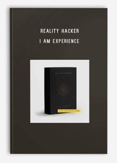 Reality Hacker – I am Experience