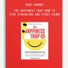 Russ Harris – The Happiness Trap How to Stop Struggling and Start Living