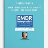 Sandra Paulsen – PESI – EMDR Integration with Somatic Therapy and Parts Work – Interventions for Trauma, PTSD, Attachment Injuries and Dissociation